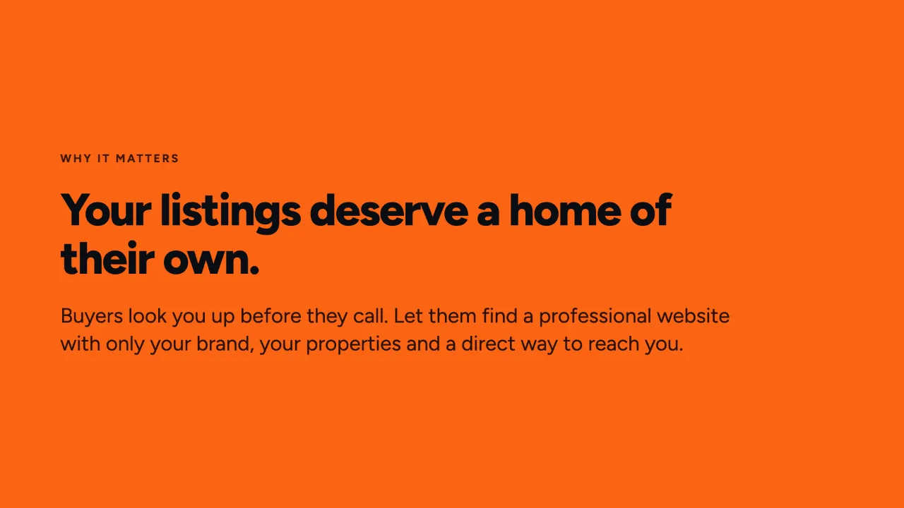 Why it matters: your listings deserve a home of their own